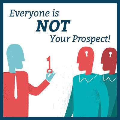with attraction marketing, everyone is NOT your prospect!