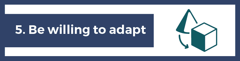 Prospect Like Sherlock Holmes #5: Be Willing to Adapt
