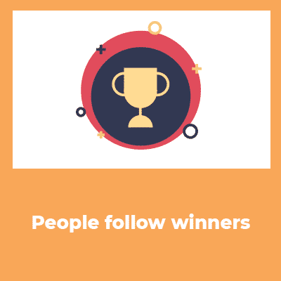 people follow winners