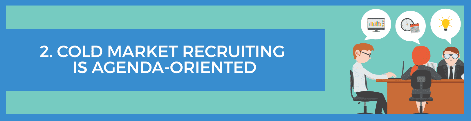 cold marketing recruiting is agenda-oriented - network marketing